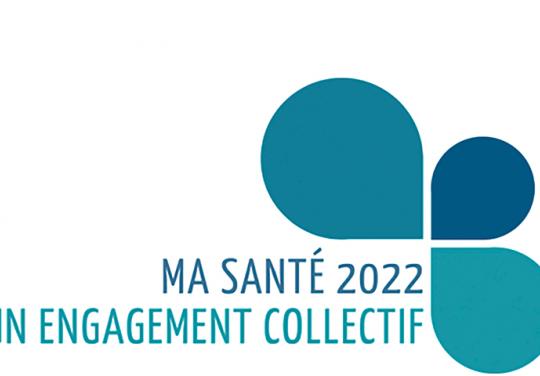 Ma santé 2022, un engagement collectif